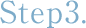 step3